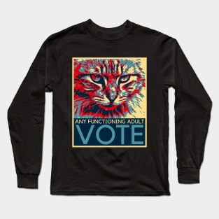 Vote for Any Functioning Adult Cat Long Sleeve T-Shirt